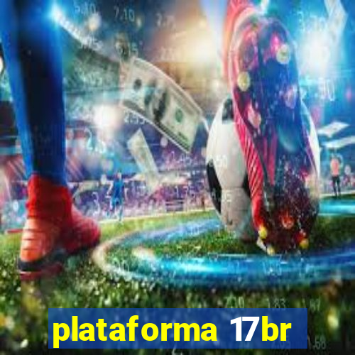 plataforma 17br